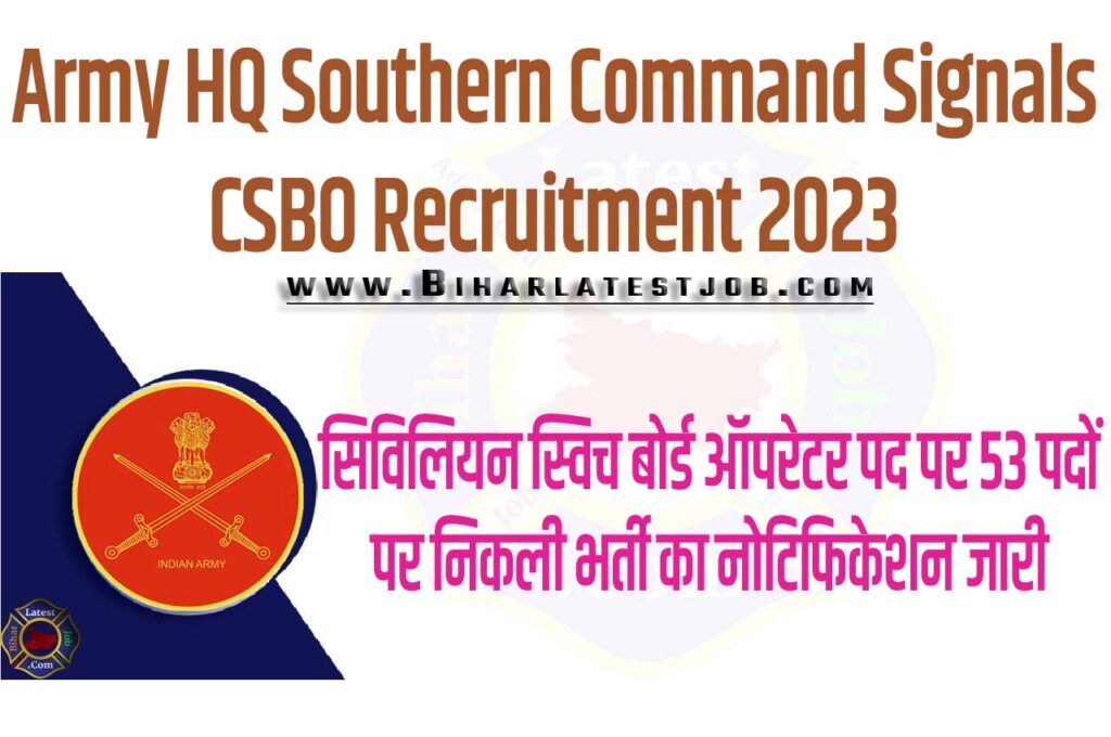 Army HQ Southern Command Signals CSBO Recruitment 2023