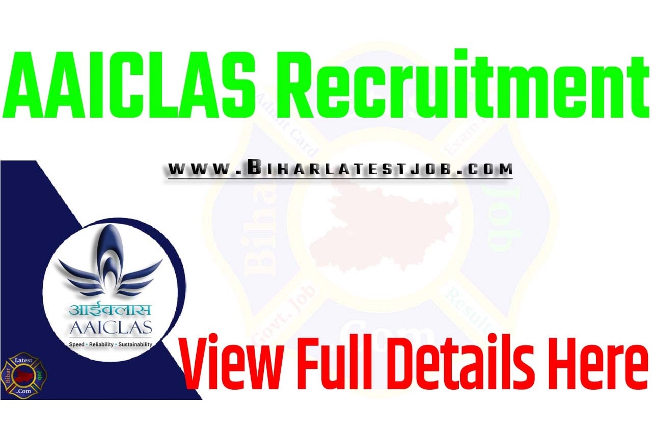 AAICLAS Recruitment 2023 Educational Qualification, Age Limit, How To Apply