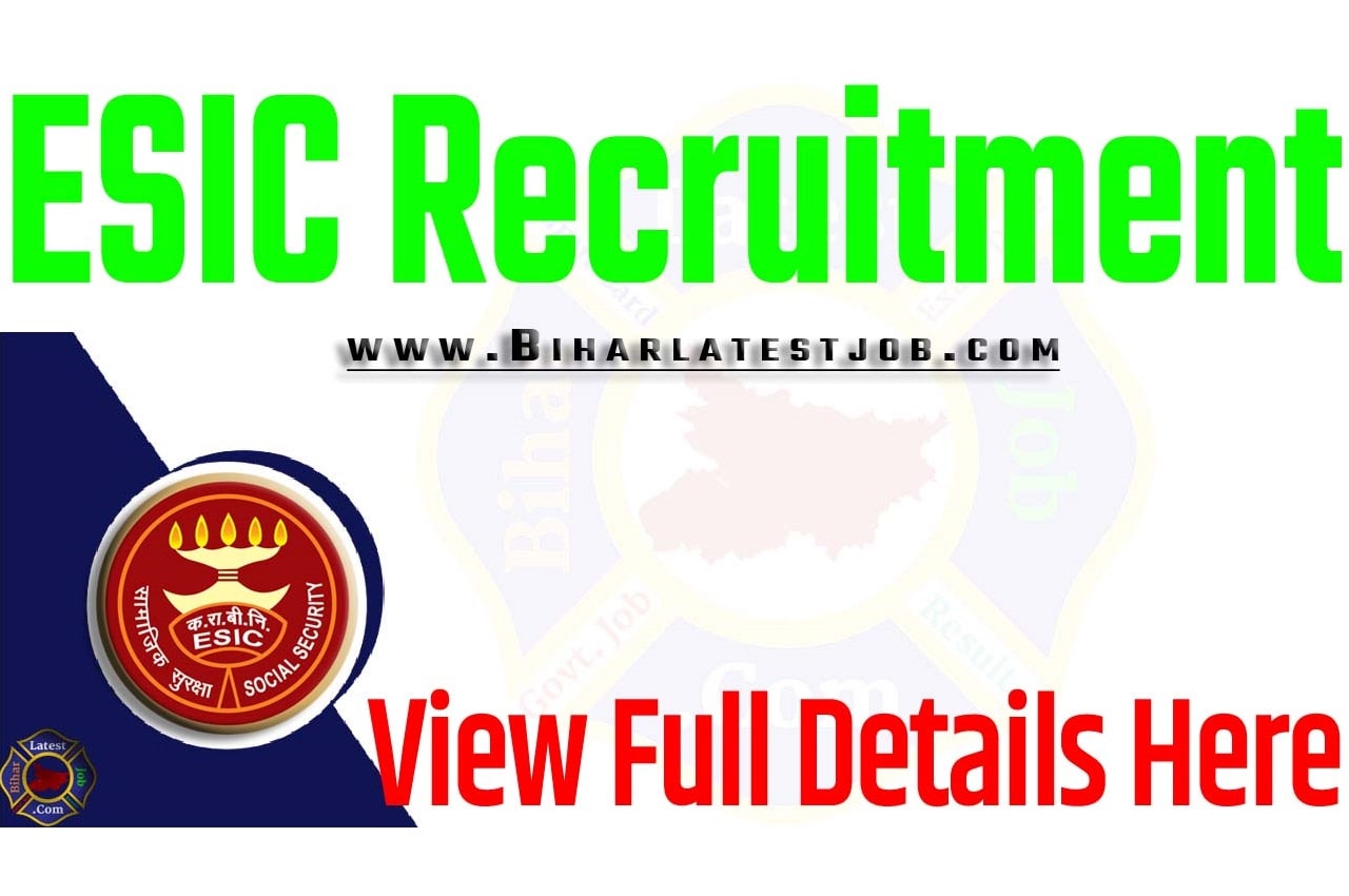 ESIC Recruitment 2023 Educational Qualification, Age Limit, How To Apply