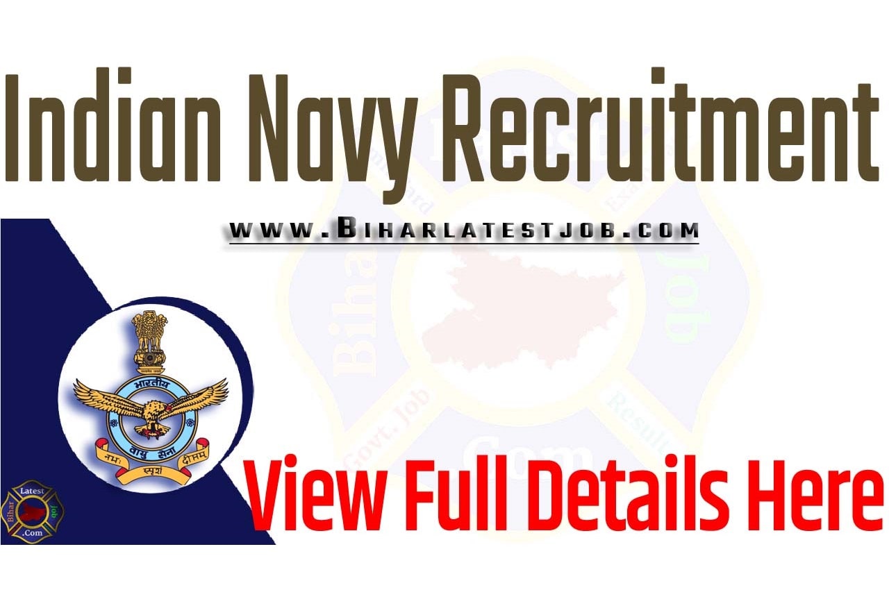 Indian Navy Recruitment 2023 Educational Qualification, Age Limit, How To Apply