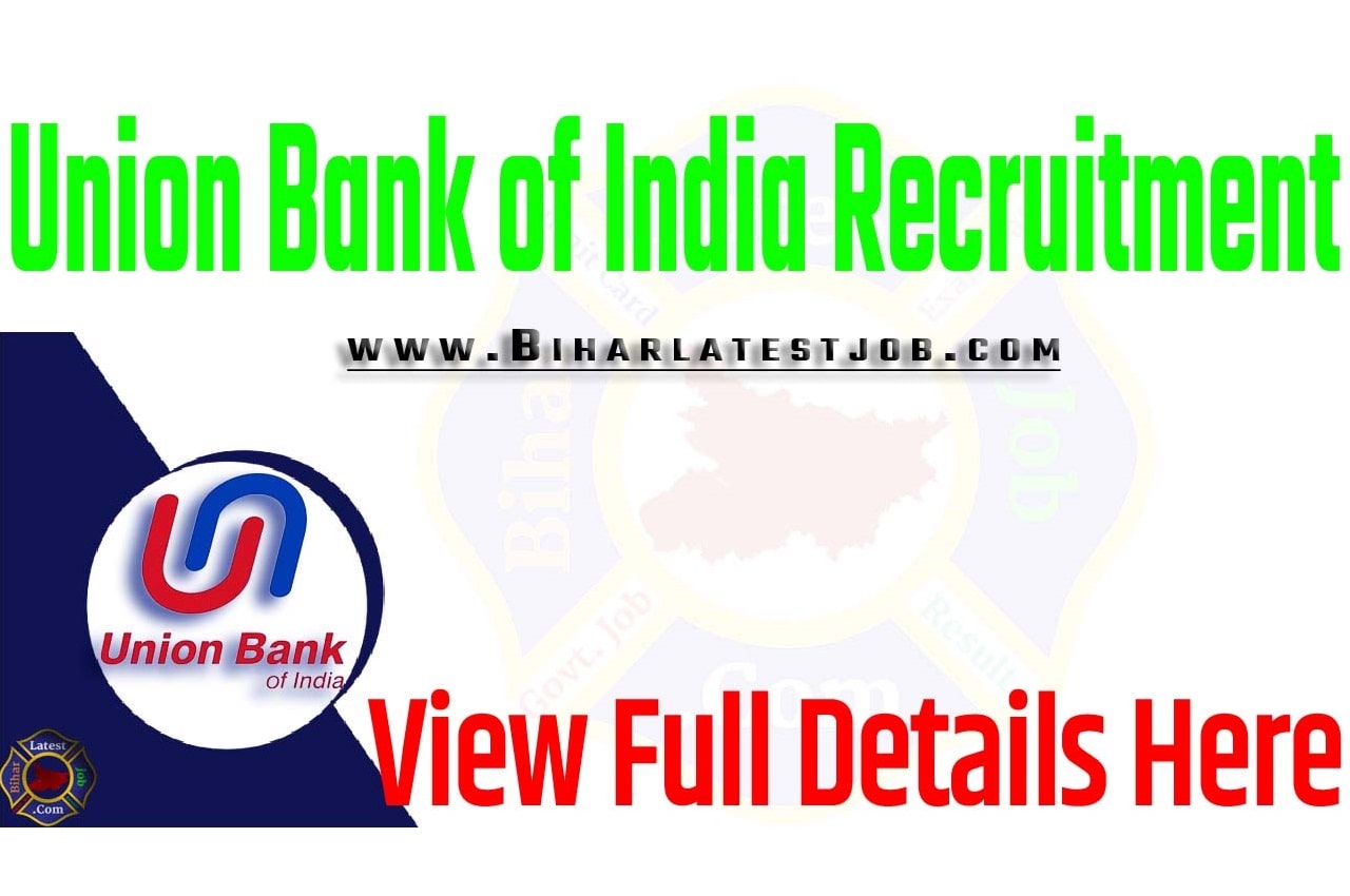 Union Bank of India Recruitment 2023 Educational Qualification, Age Limit, How To Apply