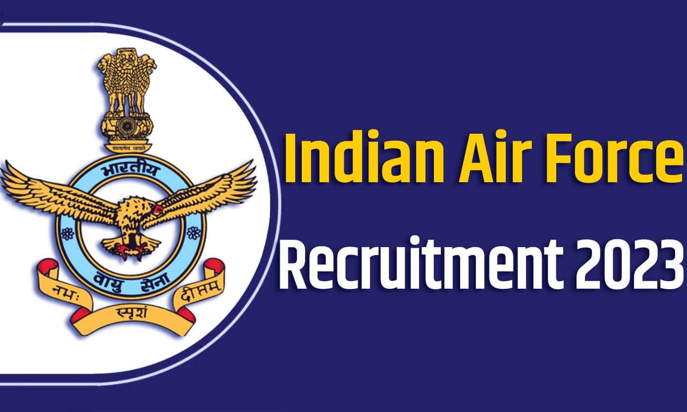 Indian Air Force AFCAT Recruitment 2023 भारतीय वायुसेना भर्ती 2023 में फ्लाइंग, ग्रांउड डयूटी तकनीकी और ग्रांउड डयूटी पदों पर 276 पद के लिए निकला भर्ती का नोटिफिकेशन जारी @afcat.cdac.in