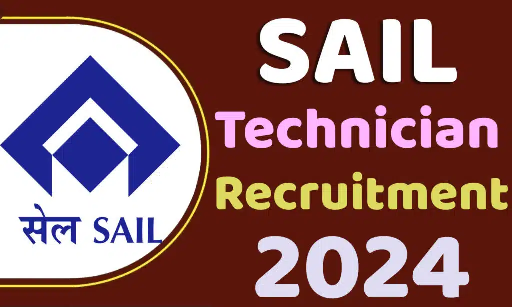 SAIL Technician Recruitment 2024 स्टील अथॉरिटी ऑफ इंडिया भर्ती 2024 में ऑपरेटर सह तकनीशियन पदों पर निकली भर्ती का नोटिफिकेशन जारी @www.sail.co.in