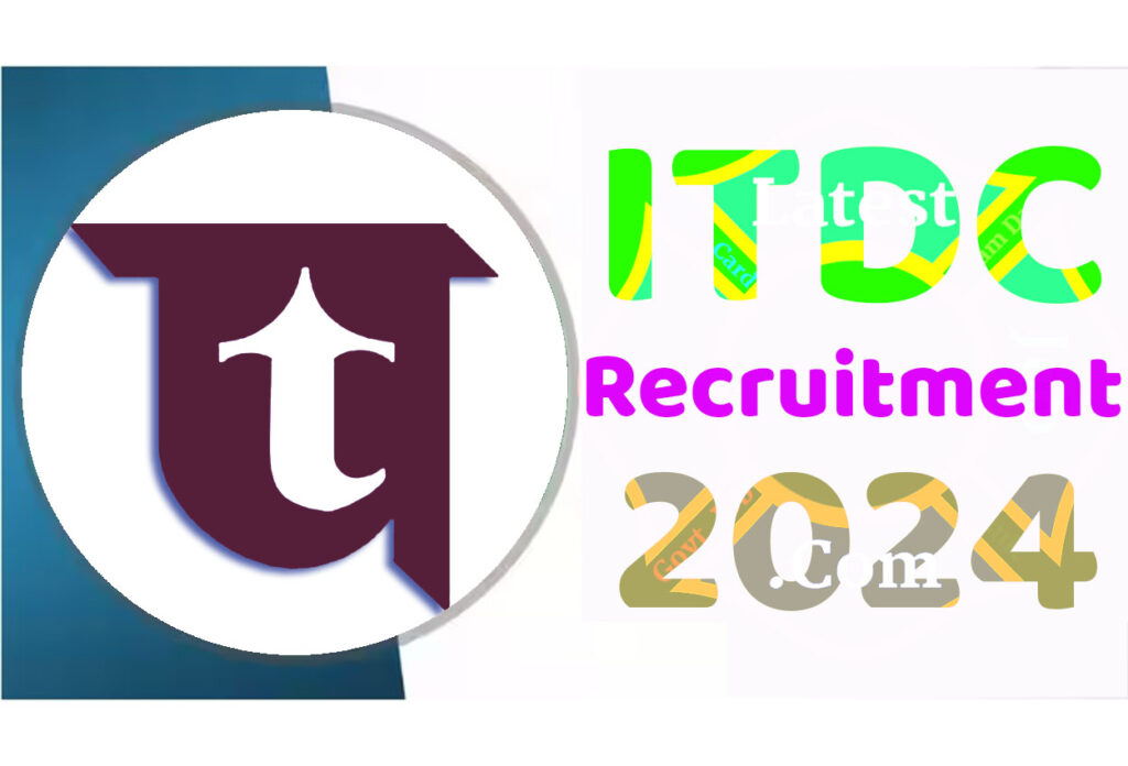 ITDC Recruitment 2024 आईटीडीसी भर्ती 2024 में सहायक प्रबंधक और अन्य पदों पर निकली भर्ती का नोटिफिकेशन जारी @www.itdc.co.in