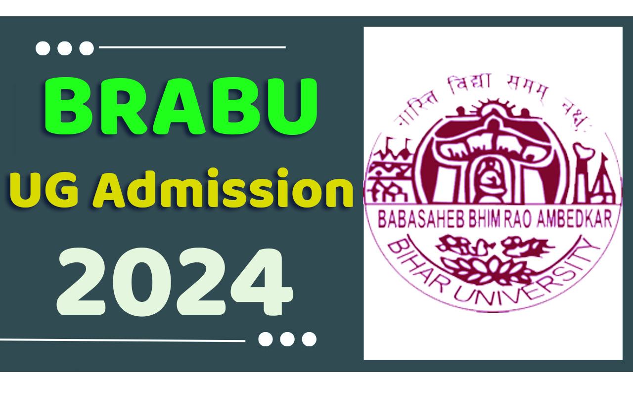 BRABU UG Admission 2024-28 Apply Online for Undergraduate (B.A/ B.Sc. & B. Com) बाबासाहेब भीमराव अंबेडकर बिहार विश्वविद्यालय प्रथम सेमेस्टर प्रवेश 2024 के लिए आवेदन यहां से करें www.brabu.ac.in