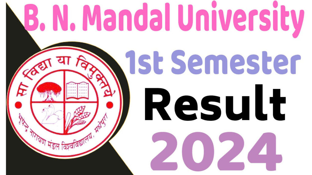 BNMU 1st Semester Result 2024 Download (Session 2023-2027) बीएनएमयू यूजी प्रथम सेमेस्टर परिणाम 2024 हुआ जारी, यहाँ से देखें www.bnmu.ac.in