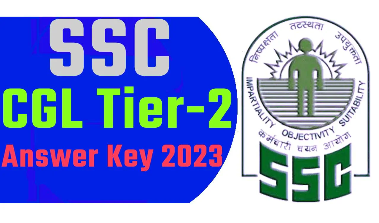 SSC CGL Answer Key 2023 एसएससी सीजीएल टियर 2 आंसर की 2023 यहाँ से करें डाउनलोड @www.ssc.nic.in