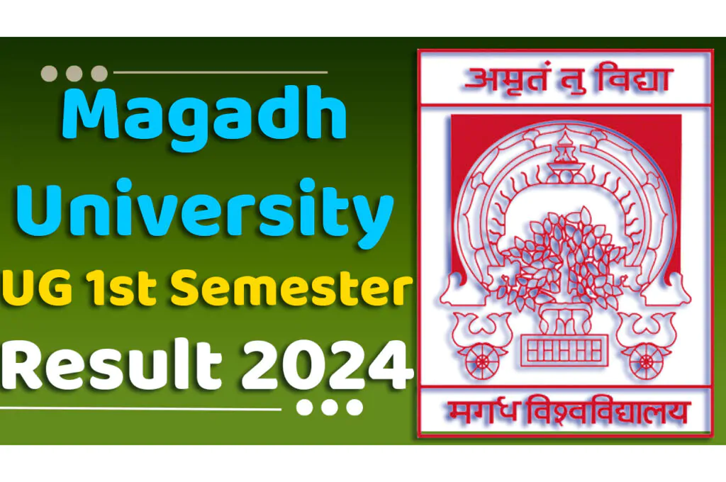Magadh University UG 1st Semester Result 2024 Download (Session 2023-2027) मगध विश्वविद्यालय यूजी प्रथम सेमेस्टर परिणाम 2024 हुआ जारी, यहाँ से देखें www.magadhuniversity.ac.in